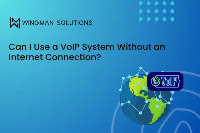 Can I Use a VoIP System Without an Internet Connection