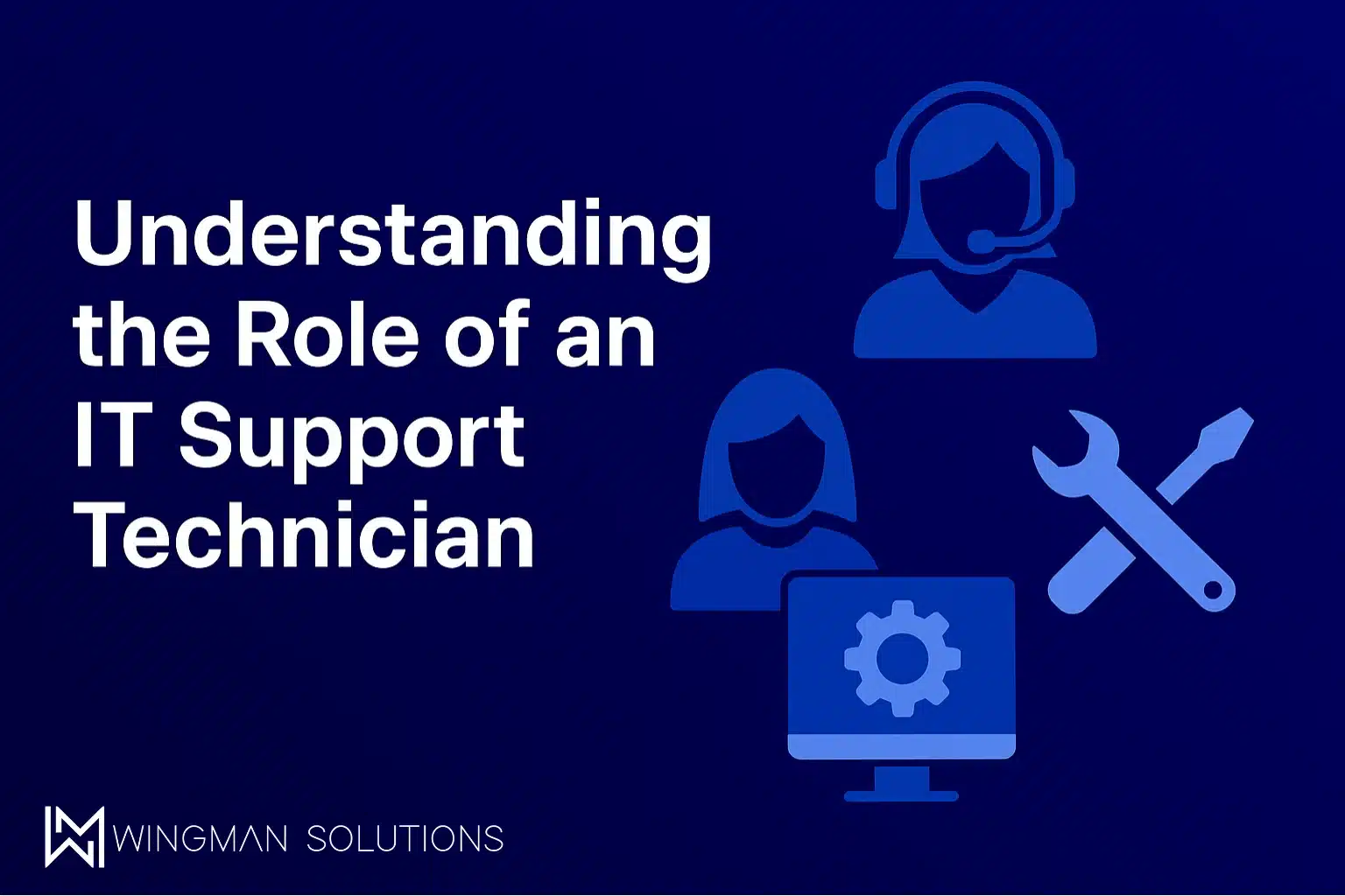 Graphic of the IT support technician title card with Wingman Solutions branding