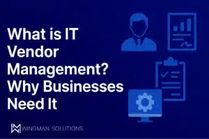 Graphic of a title card for what is it vendor management with Wingman Solutions branding