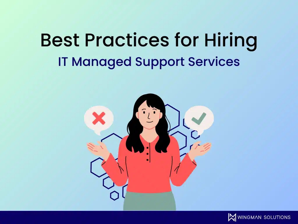best practices for hiring it managed support services
