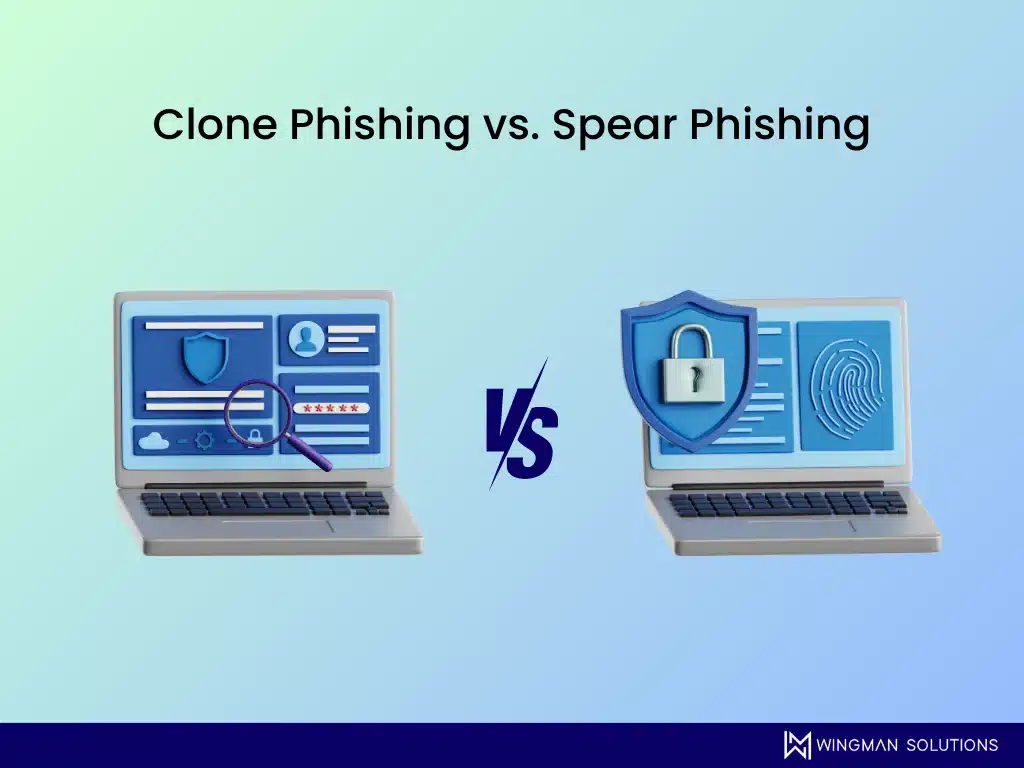 clone phishing vs spear phishing