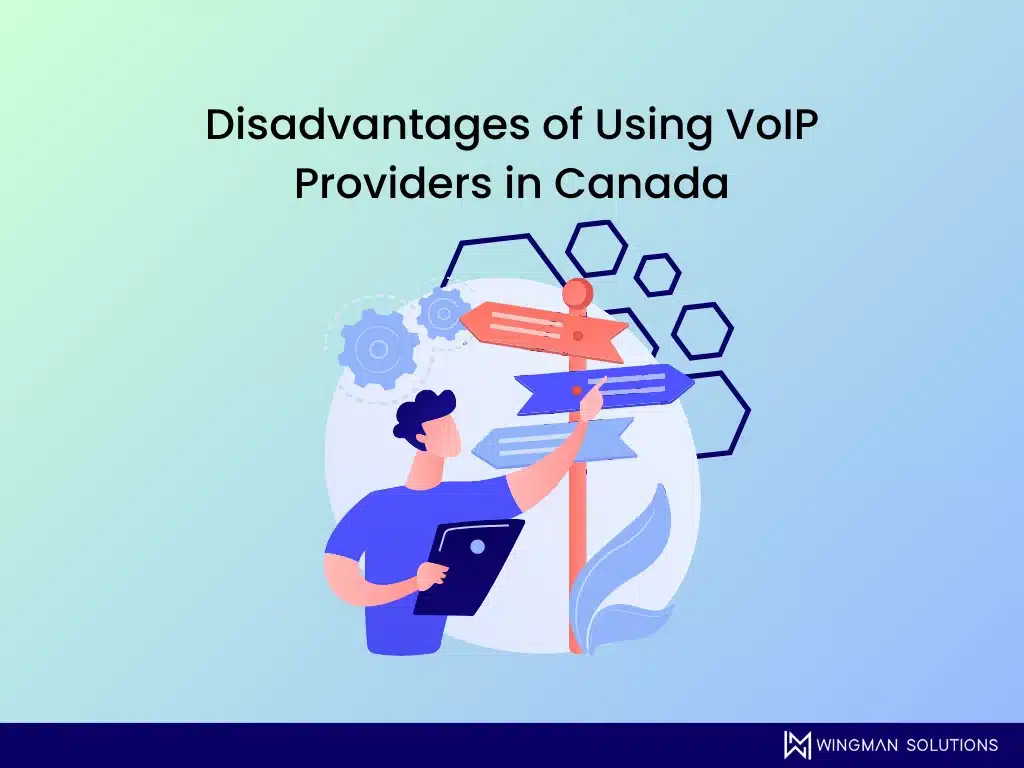 disadvantages of using voip providers in Canada