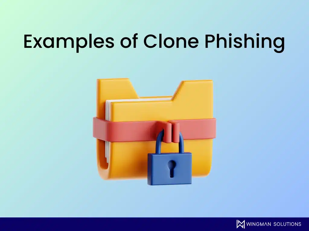examples of clone phishing