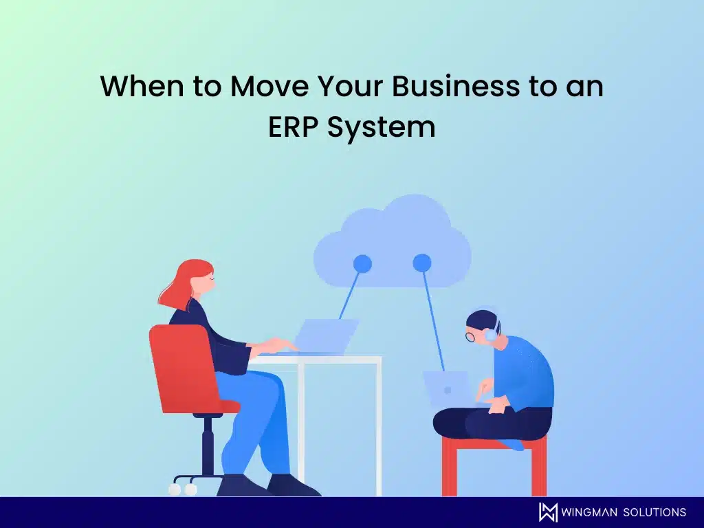 when to move your business to an ERP system